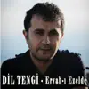 Dil Tengi - Ervah-ı Ezelde - Single